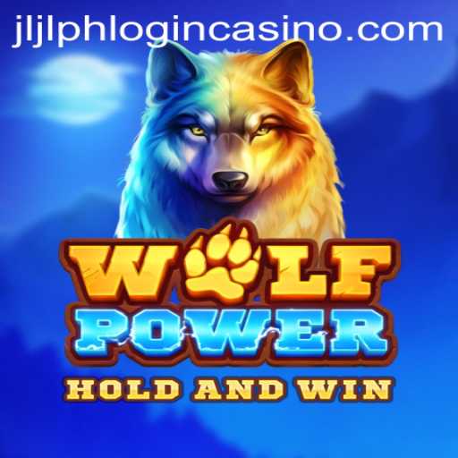 Exploring the Thrills of WolfPower and the JLJLPH Casino Login